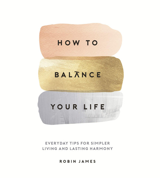 How to Balance Your Life Book