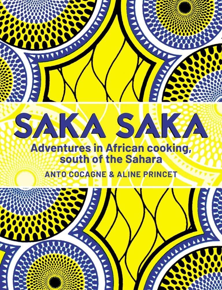 Saka Saka African Cookery Book